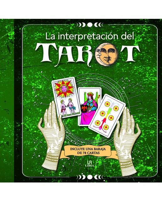 La Interpretación del Tarot: Incluye una Baraja de 78 Cartas (Capa mole) 1