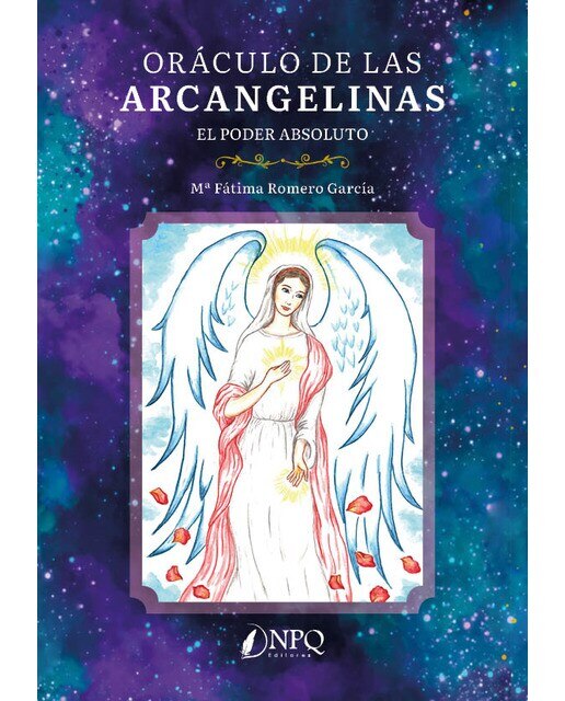 Oráculo de las Arcangelinas: El poder absoluto 1