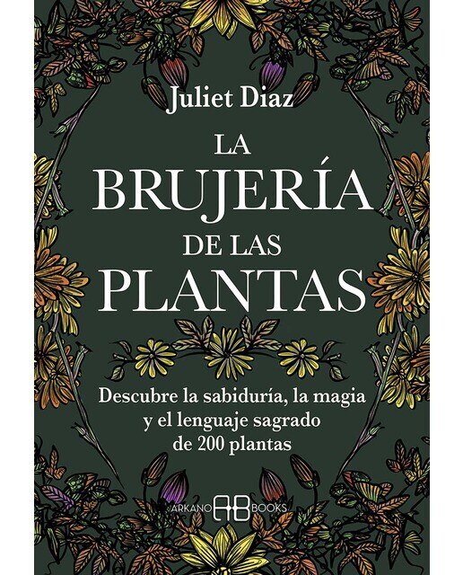 Imagem 0 de La brujería de las plantas: Descubre la sabiduría, la magia y el lenguaje sagrado de 200 plantas (Capa mole com abas)