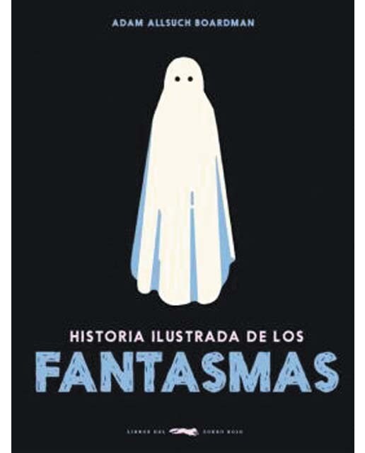 Historia ilustrada de los fantasmas 1