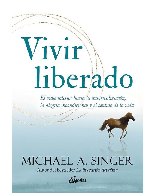 Imagem 0 de Vivir liberado: El viaje interior hacia la autorrealización, la alegría incondicional y el sentido de la vida (Capa mole com abas)