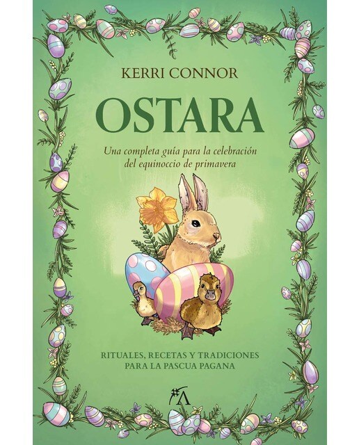 Ostara: Una completa guía para la celebración del equinoccio de primavera (Capa mole) 1