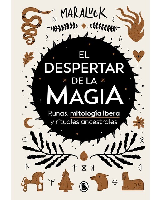 El despertar de la magia: Runas, mitología íbera y rituales ancestrales (Capa dura) 1
