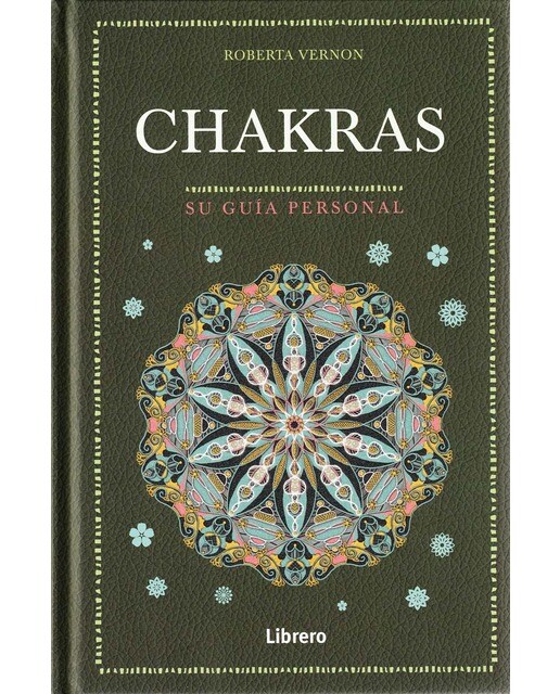 CHAKRAS: SU GUIA PERSONAL 1