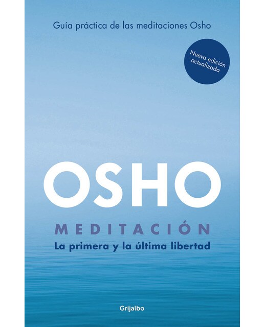 Imagem 0 de Meditación (Edición ampliada con más de 80 meditaciones OSHO): La primera y última libertad. Guía práctica de las meditaciones Osho (Capa mole)