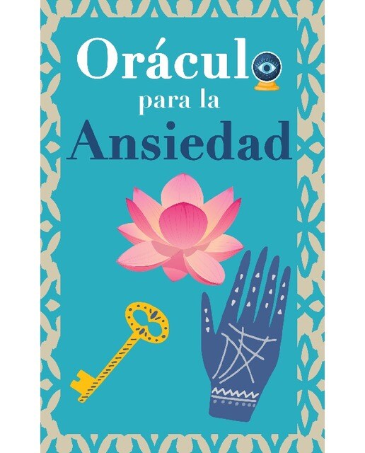 Oráculo para la ansiedad: Calma tu ansiedad. Pregunta al Libro Oráculo y te responderá. Tu guía para tomar las decisiones correctas (Capa mole) 1