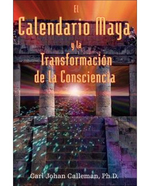 Imagen 0 de EL CALENDARIO MAYA Y LA TRANSFORMACIÓN DE LA CONSCIENCIA (Tapa blanda)