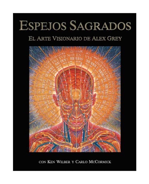 Espejos sagrados: el arte visionario dealex grey 1