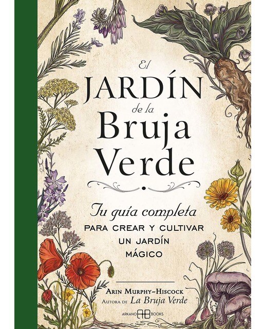 Imagem 0 de El jardín de la bruja verde: Tu guía completa para crear y cultivar un jardín mágico (Capa dura)