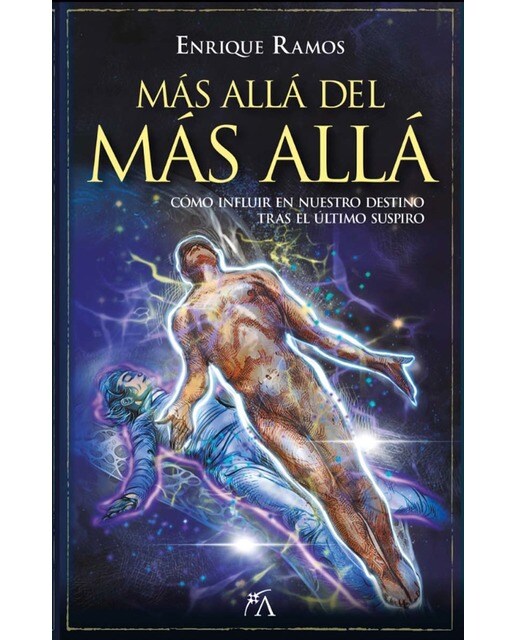 Imagem 0 de Más allá del más allá: Cómo influir en nuestro destino tras el último suspiro (Capa mole)