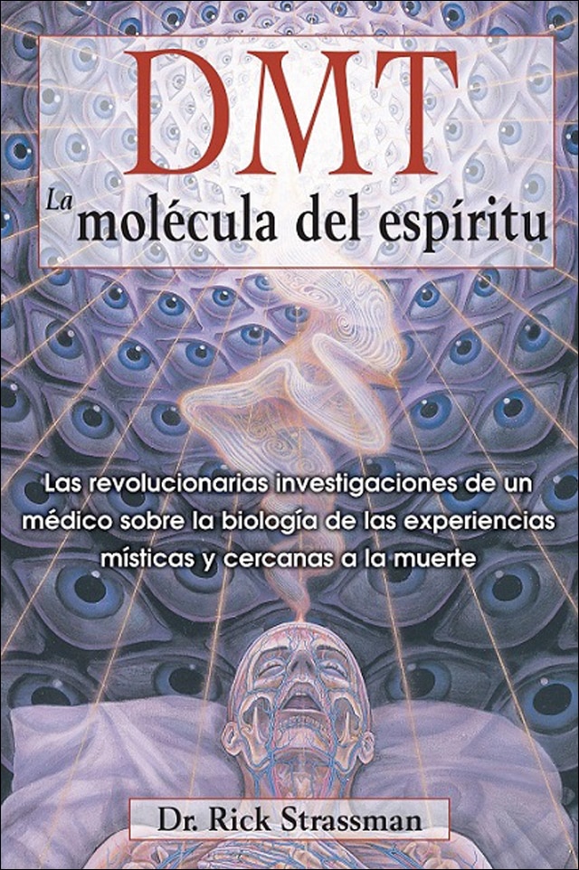 Dmt "la molecula del espiritu" 1