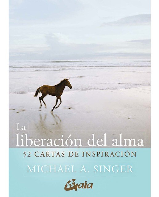 La liberación del alma. 52 cartas de inspiración 1