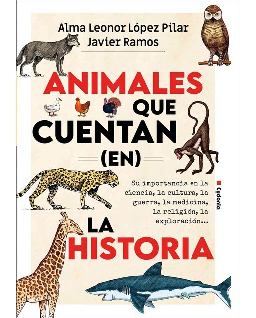 Imagem 0 de Animales que cuentan (en) la historia: Su importancia en la ciencia, la cultura, la guerra, la medicina, la religión, la exploración...