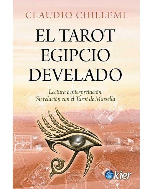 El Tarot egipcio develado: Lectura e interpretación. La relación con el Tarot de Marsella (Capa mole com abas) 1
