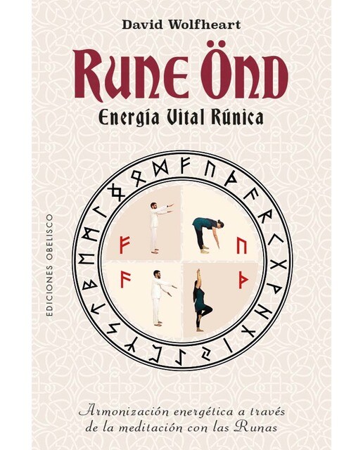 Rune Önd, energía vital rúnica: Armonización energética a través de la meditación con las tunas
