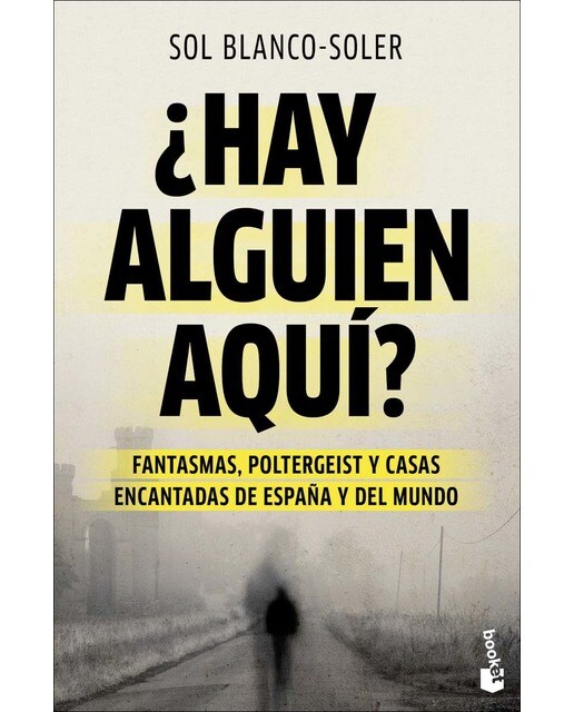 Imagem 0 de ¿Hay alguien aquí?: Fantasmas, poltergeist y casas encantadas de España y el mundo (Bolso)