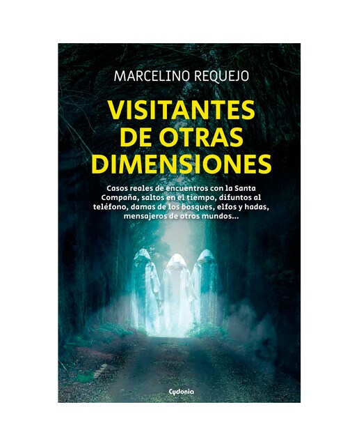 Imagem 0 de Visitantes de otras dimensiones: Casos reales de encuentros con la Santa Compaña, saltos en el tiempo, difuntos al teléfono, dam (Capa mole com abas)