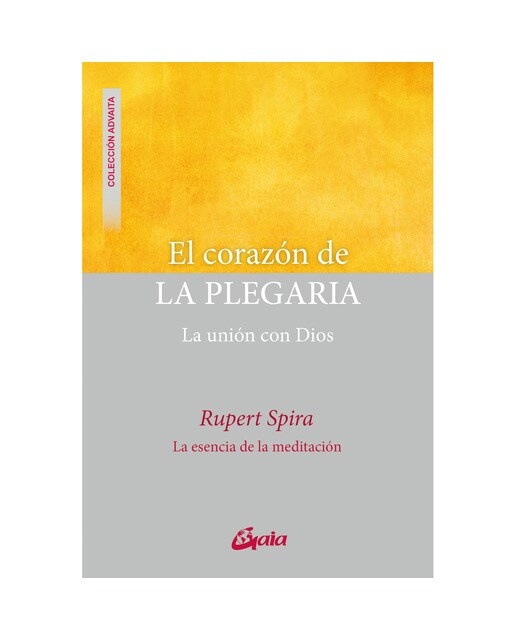 El corazón de la plegaria: La unión con Dios (Capa mole com abas) 1