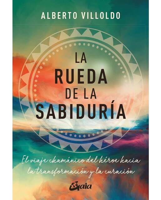 Imagem 0 de La rueda de la sabiduría: El viaje chamánico del héroe hacia la transformación y la curación (Capa mole com abas)