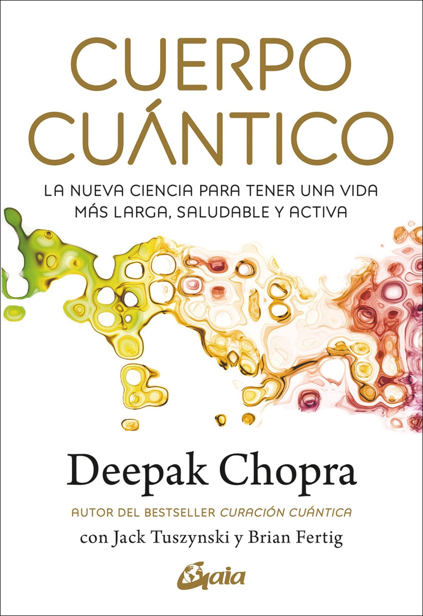 Imagem 0 de Cuerpo cuántico: La nueva ciencia para tener una vida más larga, saludable y activa (Capa mole com abas)