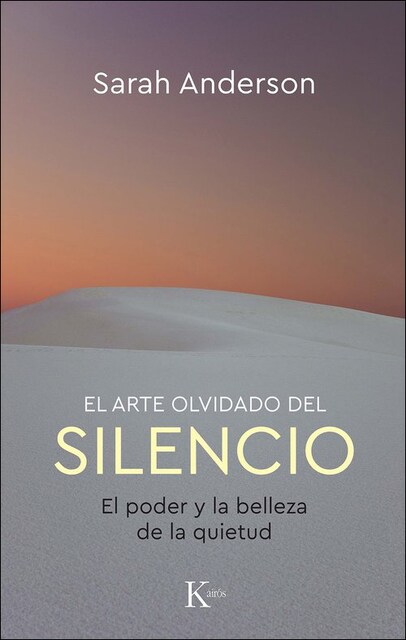 Imagem 0 de El arte olvidado del silencio: El poder y la belleza de la quietud (Capa mole com abas)