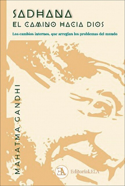 Imagem 0 de Sadhana, el camino hacia Dios: Los cambios internos, que arreglan los problemas del mundo (Capa mole com abas)