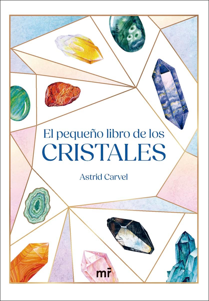 El pequeño libro de los cristales: Cómo los cristales pueden guiar tu vida (Capa mole) 1