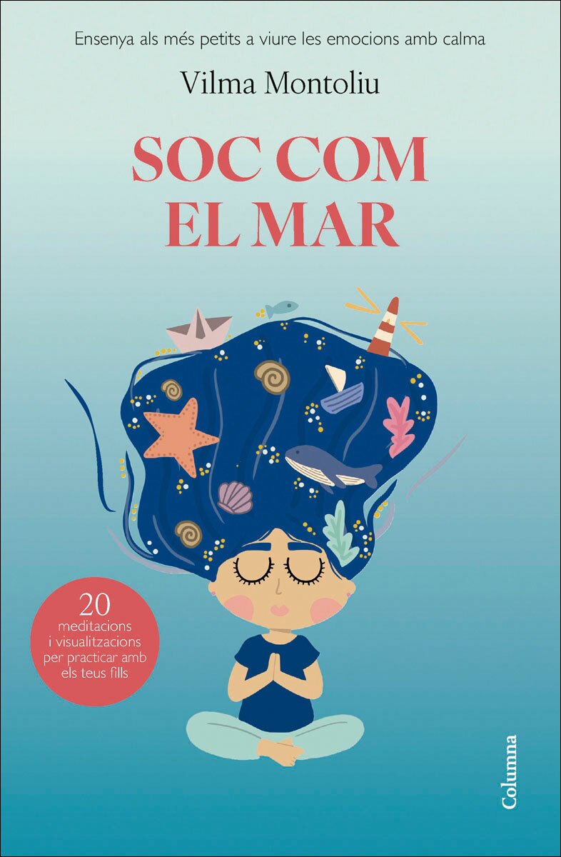 Soc com el mar: Ensenya als més petits a viure les seves emocions amb calma (Capa mole com abas) 1