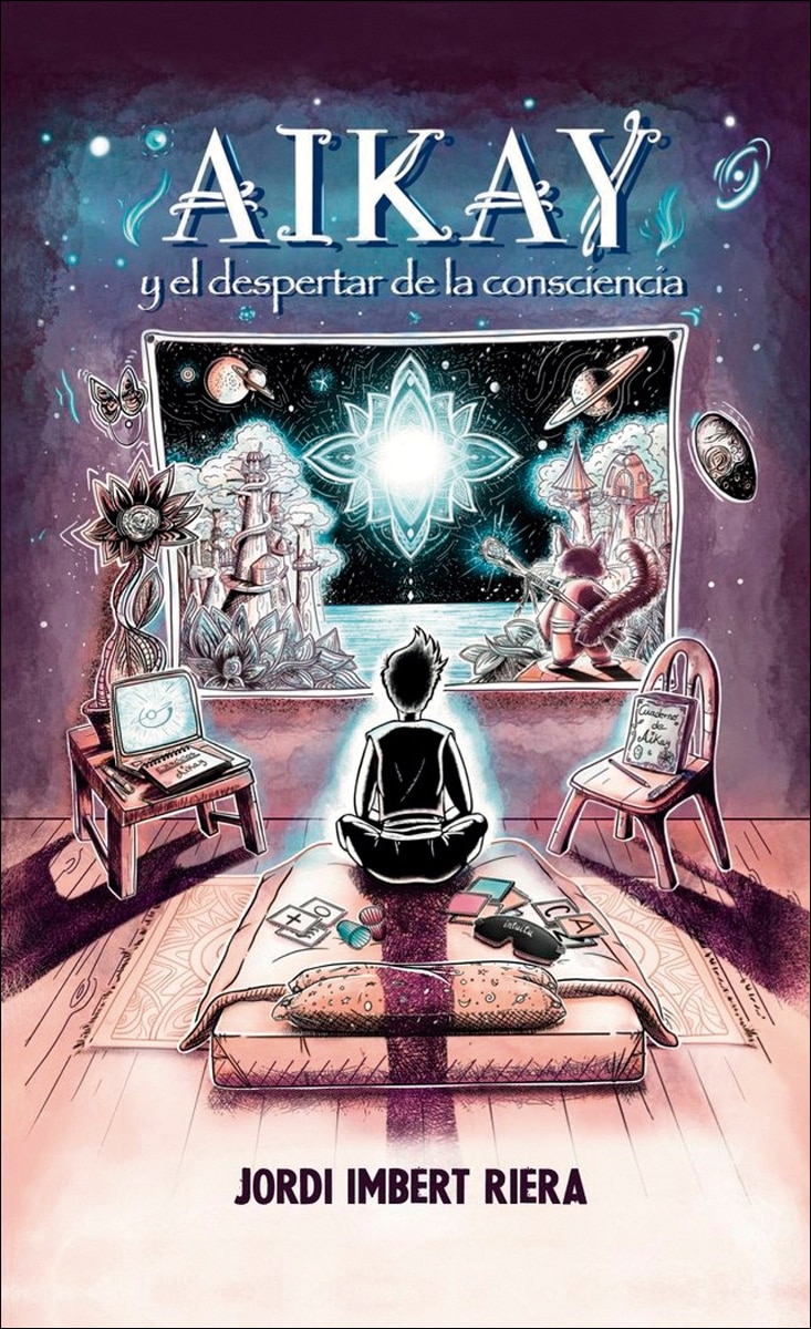 Aikay y el despertar de la consciencia (Capa dura) 1