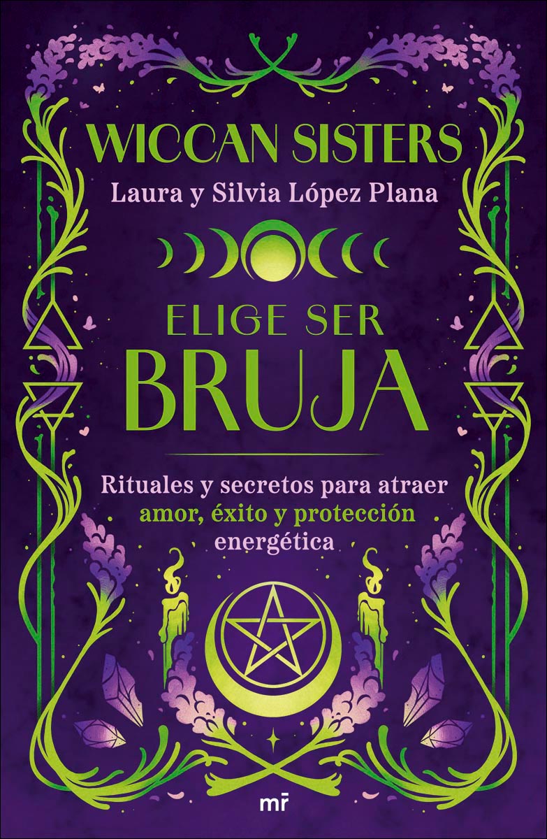 Elige ser bruja: Rituales y secretos para atraer amor, éxito y protección energética (Capa mole com abas) 2
