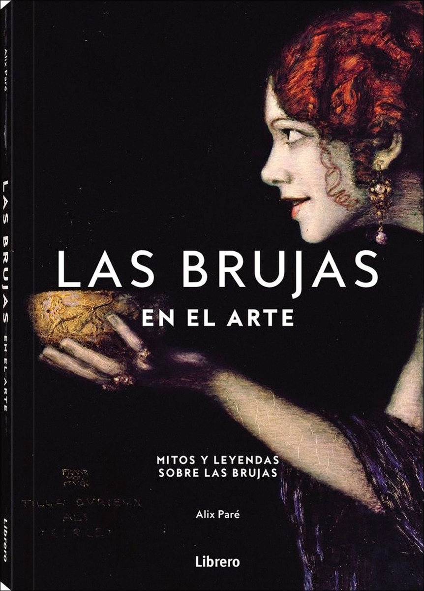 Imagem 0 de BRUJAS EN EL ARTE, LAS: MITOS Y LEYENDAS SOBRE LAS BRUJAS (Capa dura)