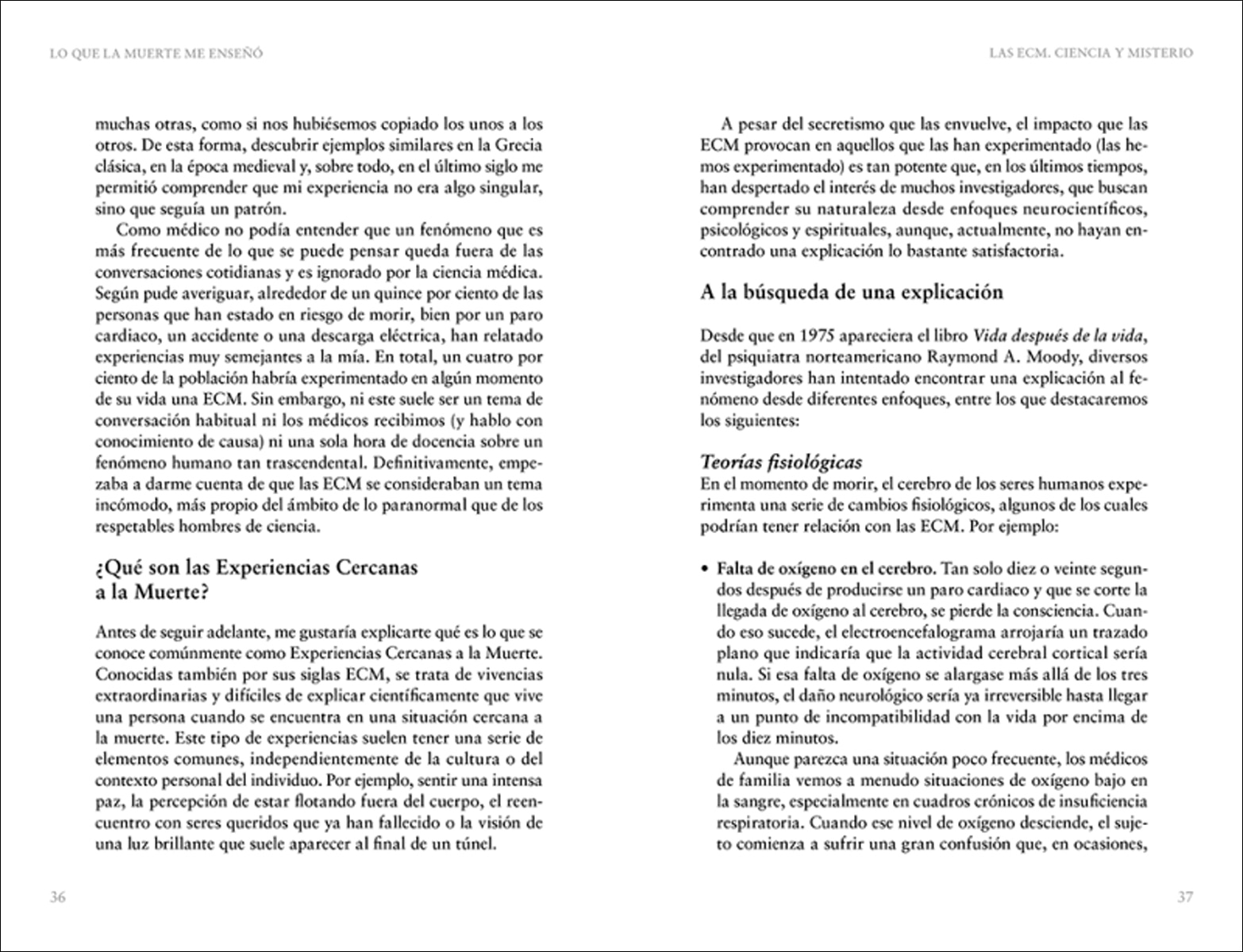 Lo que la muerte me enseñó. Los cuatro poderes de las ECM que sanarán tu vida: Un testimonio con un inmenso poder transformador (Capa mole) 7