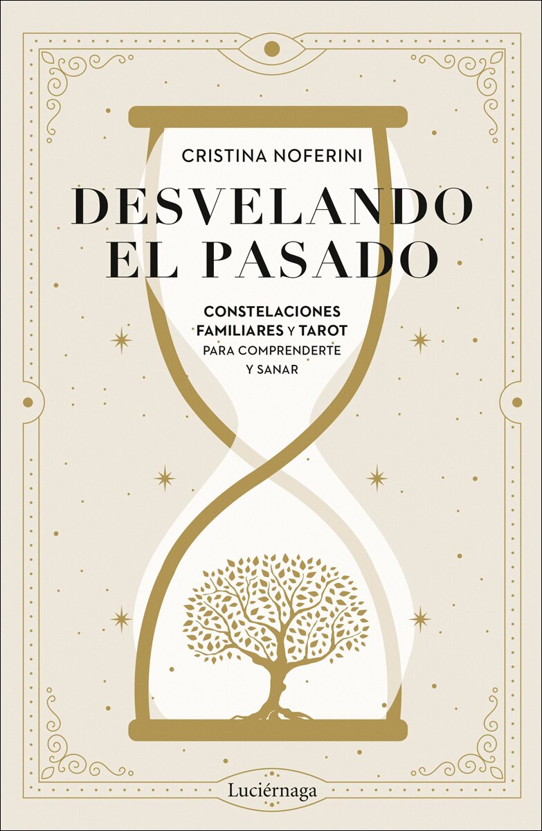Desvelando el pasado: Constelaciones familiares y tarot para comprenderte y sanar (Capa mole com abas) 1
