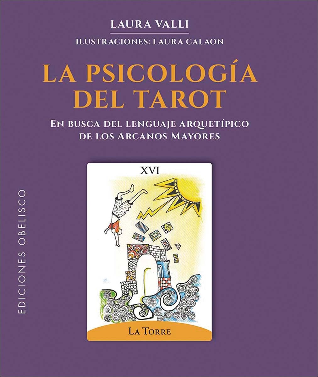 La psicología del tarot: En busca del lenguaje arquetípico de los Arcanos Mayores (Capa dura) 1