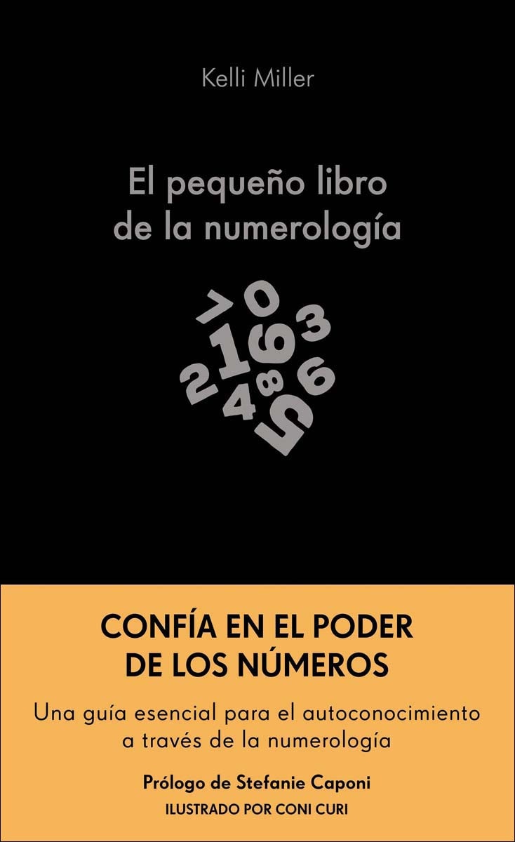 El pequeño libro de la numerología: Una guía para principiantes: aprende a comprenderte a través de los números 1