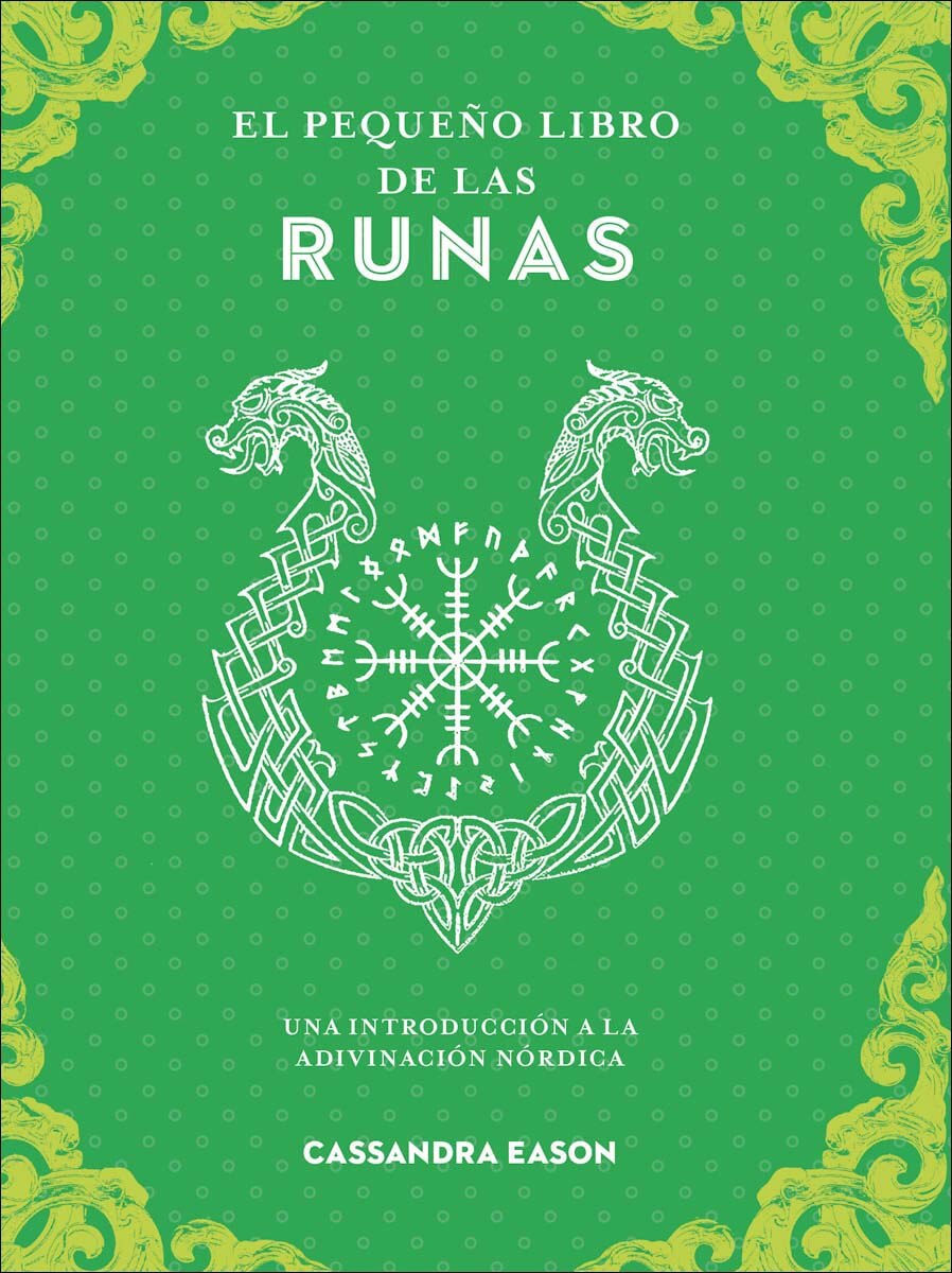 El pequeño libro de las runas: Una introducción a la adivinación nórdica 2