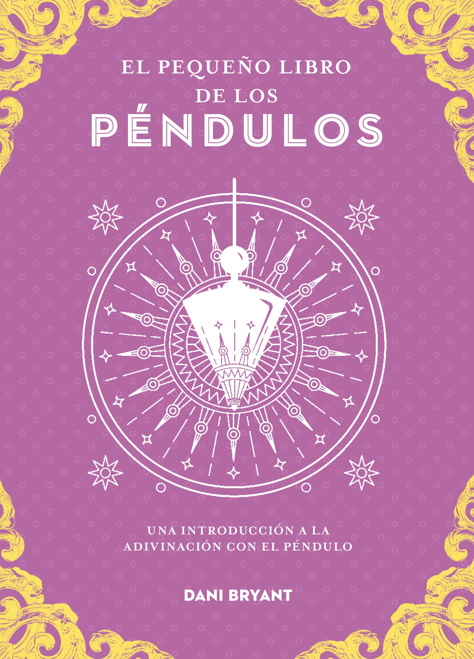 Imagem 0 de El pequeño libro de los péndulos: Una introducción a la adivinación con el péndulo