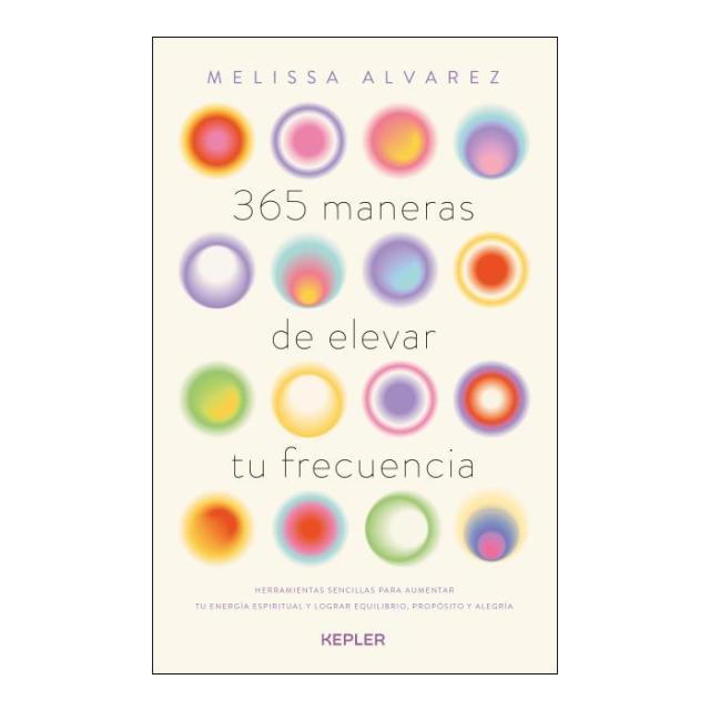 365 maneras de elevar tu frecuencia (Capa mole) 1