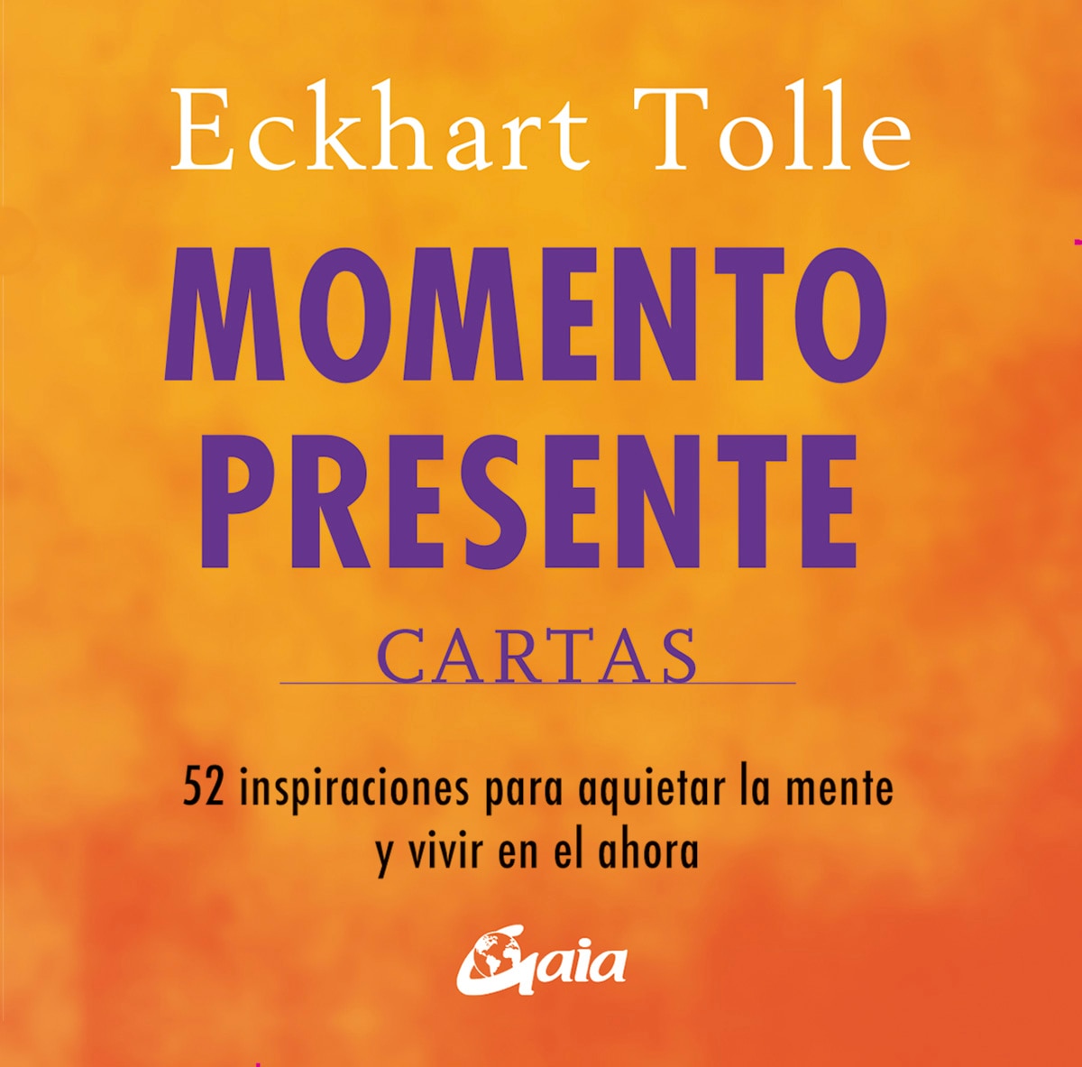 Imagem 0 de Momento presente. Cartas: 52 inspiraciones par aquietar la mente y vivir en el ahora