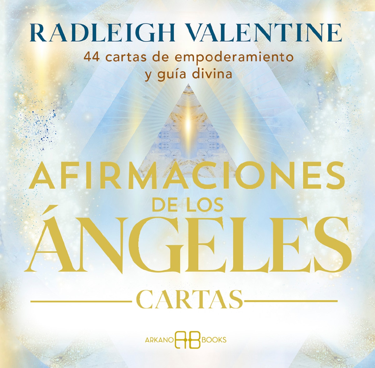 Afirmaciones de los ángeles. Cartas: 44 cartas de empoderamiento y guía divina 1
