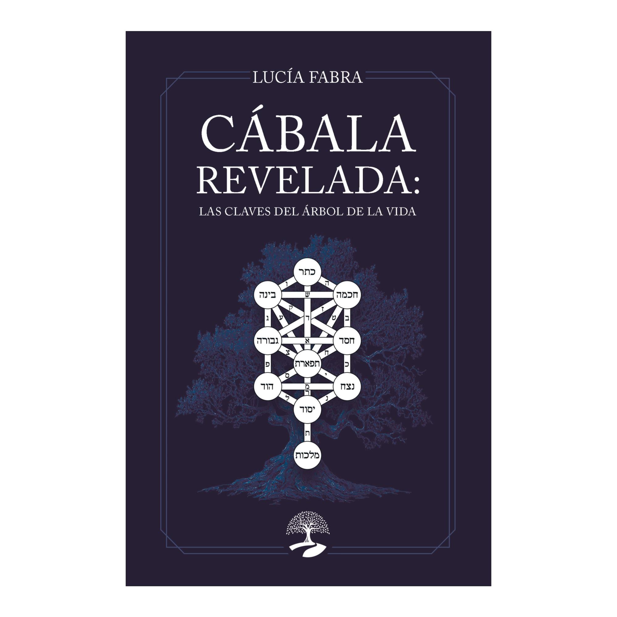 CÁBALA REVELADA: LAS CLAVES DEL ÁRBOL DE (Tapa blanda) 1