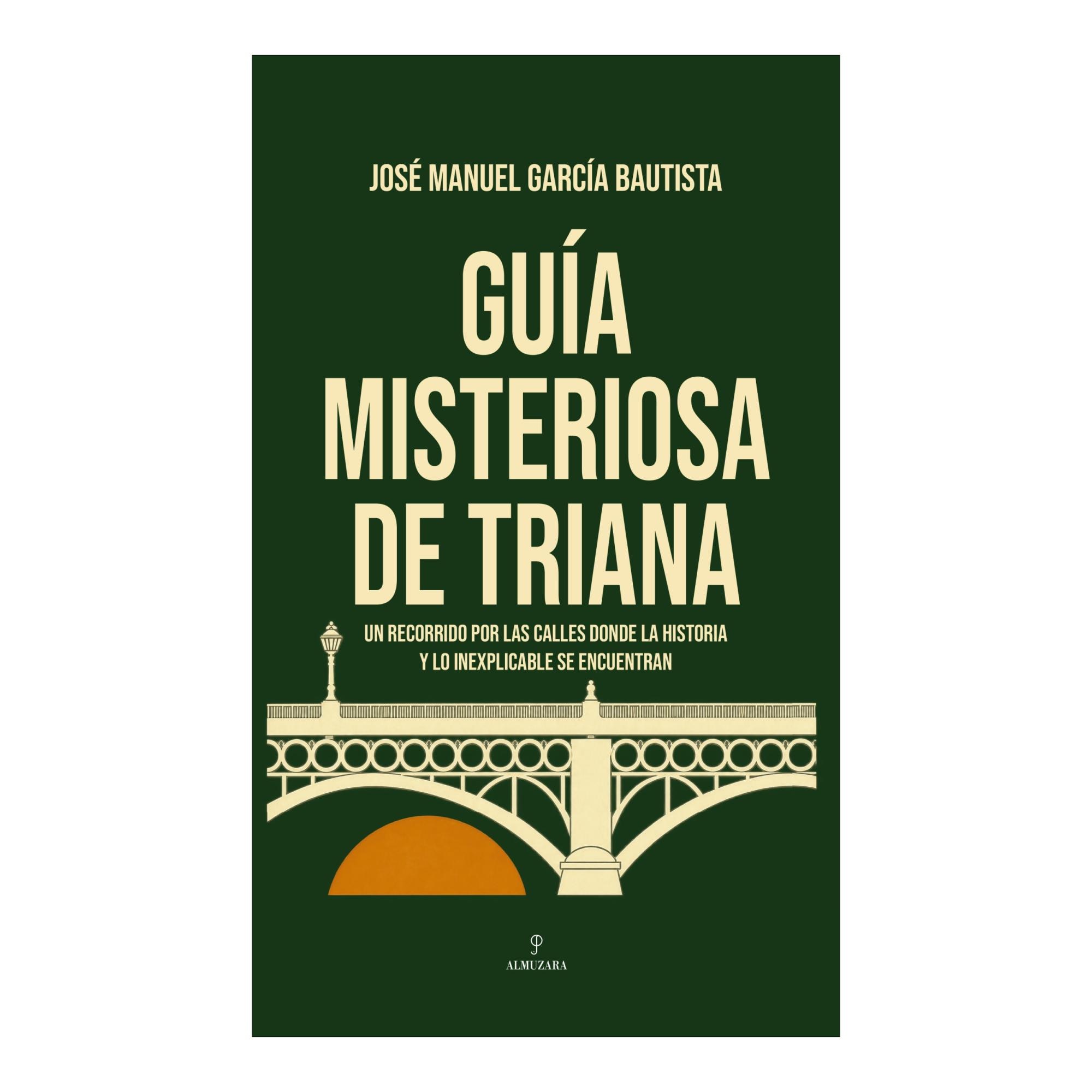 GUÍA MISTERIOSA DE TRIANA (Tapa blanda con solapas) 1