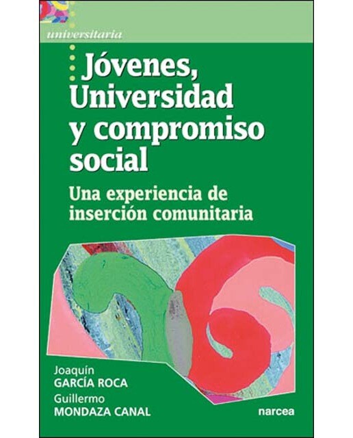 Imagen 1 de Jóvenes,universidad y compromiso social: Una experiencia de inserción comunitaria (Tapa blanda)