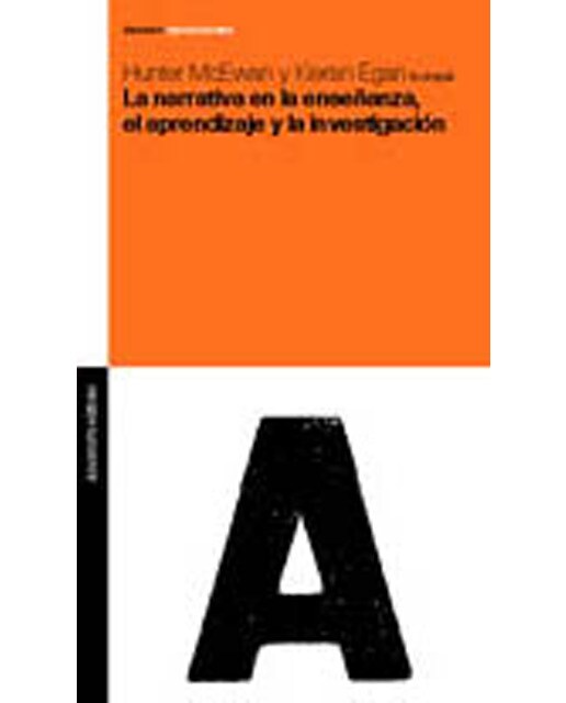 La narrativa en la enseñanza, el aprendizaje y la investigación