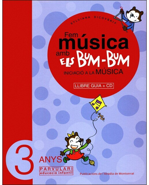 Fem música amb els Bum-Bum. Educació Infantil. Parvulari 3 anys. Llibre Guia + CD (Capa mole) 1