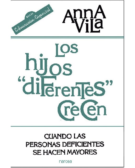 Los hijos diferentes crecen: Cuando las personas deficientes se hacen mayores(Tapa blanda) 1