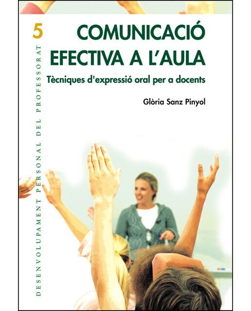 Imagem 0 de Comunicació efectiva a l'aula: Tècniques d'expressió oral per a docents(Tapa blanda)