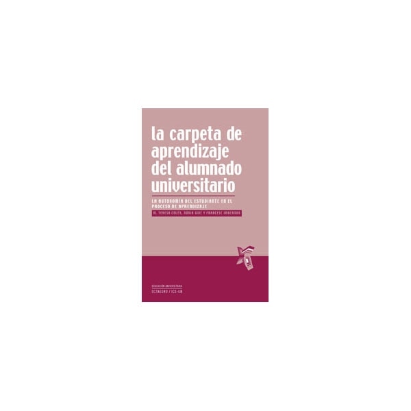 La carpeta de aprendizaje del alumnado universitario: La autonomía del estudiante en el proceso de aprendizaje