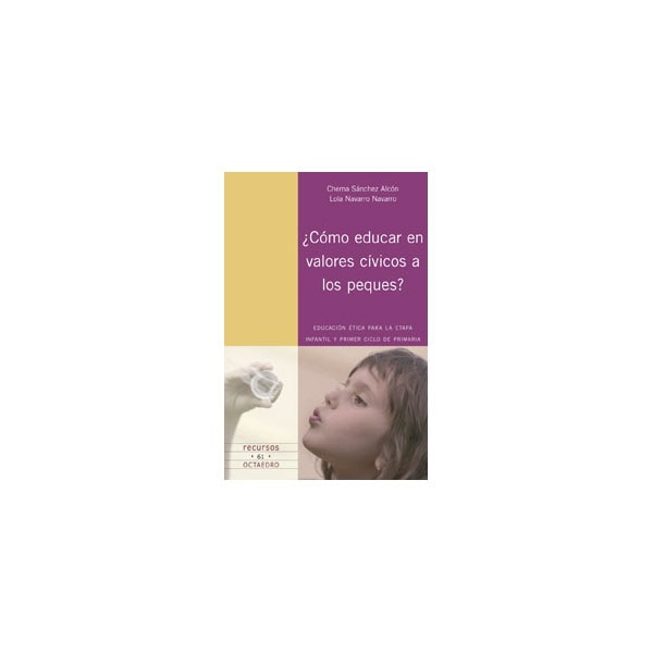 ¿Cómo educar en valores cívicos a los peques?: Educación ética para la etapa infantil y primer ciclo de primaria