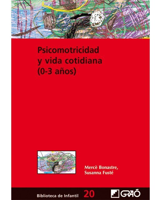 Psicomotricidad y vida cotidiana (0-3 años)(Tapa blanda) 1
